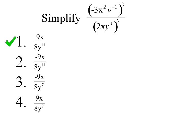 Simplify 1. 2. 3. 4. . . 