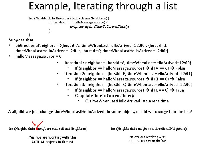 Example, Iterating through a list for (Neighbor. Info &neigbor : bidirectional. Neighbors) { if