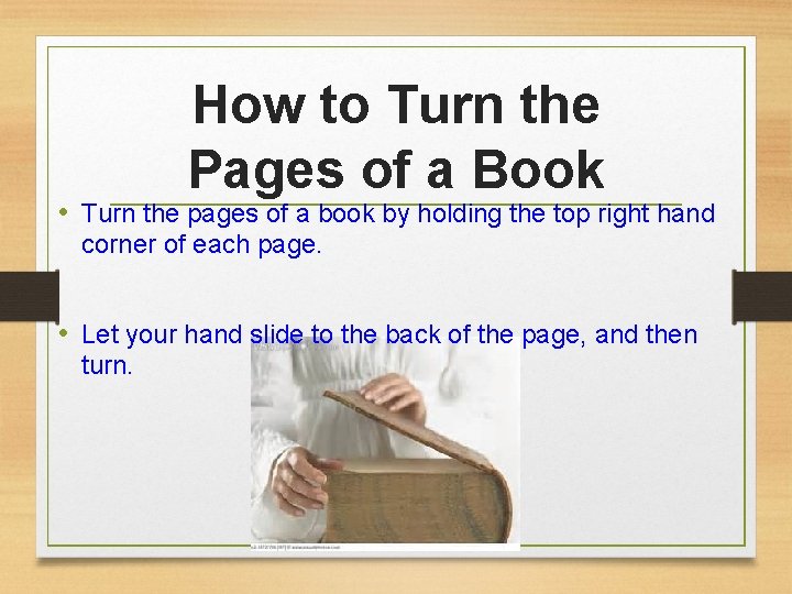 How to Turn the Pages of a Book • Turn the pages of a