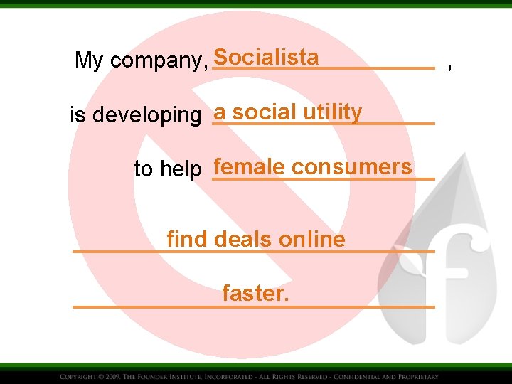My company, Socialista is developing a social utility to help female consumers find deals