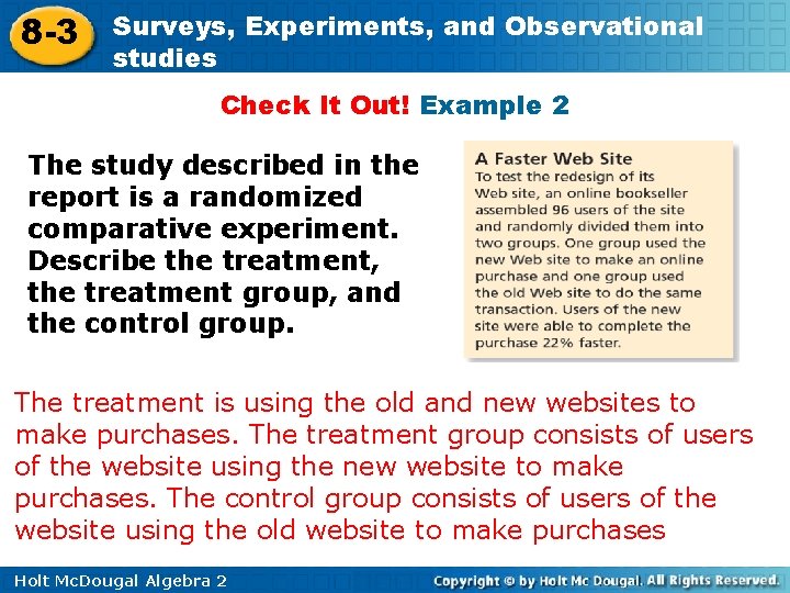 8 -3 Surveys, Experiments, and Observational studies Check It Out! Example 2 The study