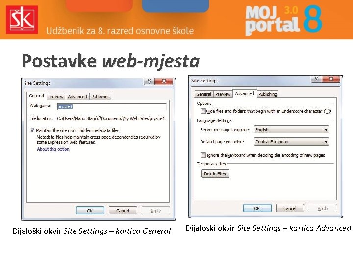 Postavke web-mjesta Dijaloški okvir Site Settings – kartica General Dijaloški okvir Site Settings –