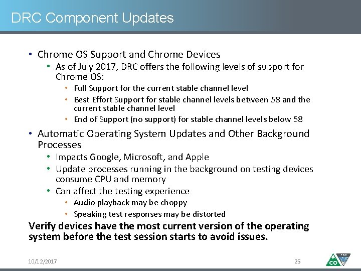 DRC Component Updates • Chrome OS Support and Chrome Devices • As of July