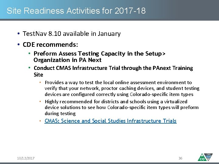 Site Readiness Activities for 2017 -18 • Test. Nav 8. 10 available in January