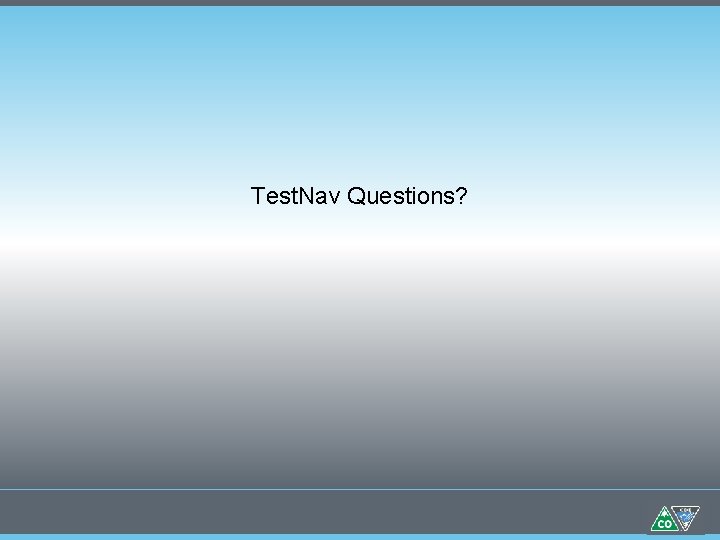 Test. Nav Questions? 