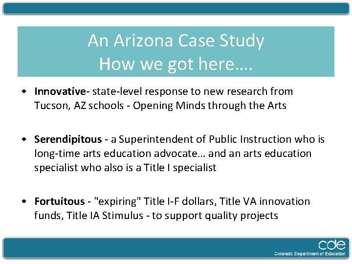 An Arizona Case Study How we got here…. • Innovative- state-level response to new