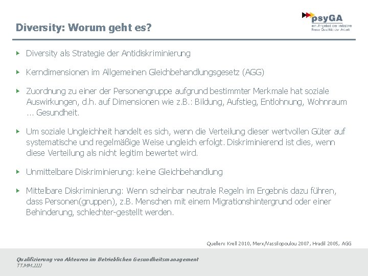 Diversity: Worum geht es? ▶ Diversity als Strategie der Antidiskriminierung ▶ Kerndimensionen im Allgemeinen