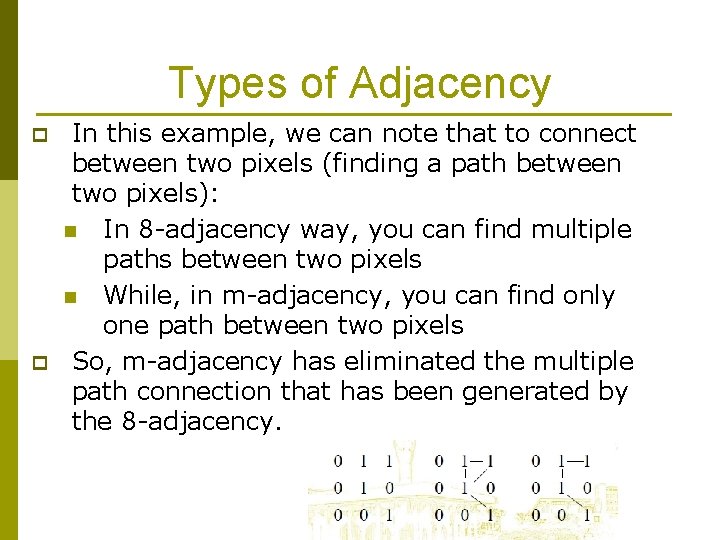 Types of Adjacency p p In this example, we can note that to connect