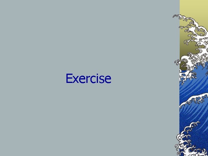 Exercise 