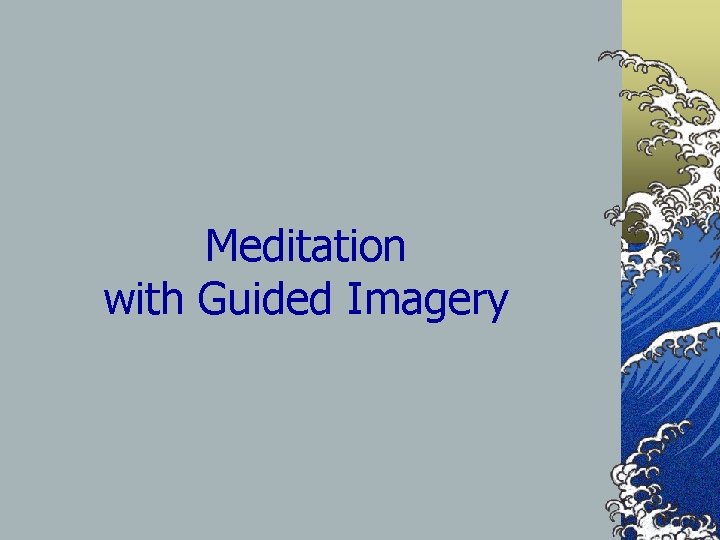 Meditation with Guided Imagery 