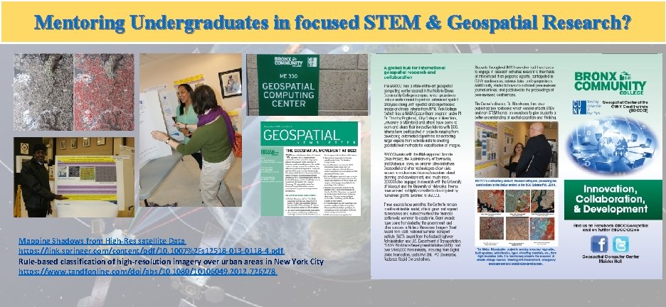 Mentoring Undergraduates in focused STEM & Geospatial Research? Mapping Shadows from High-Res satellite Data