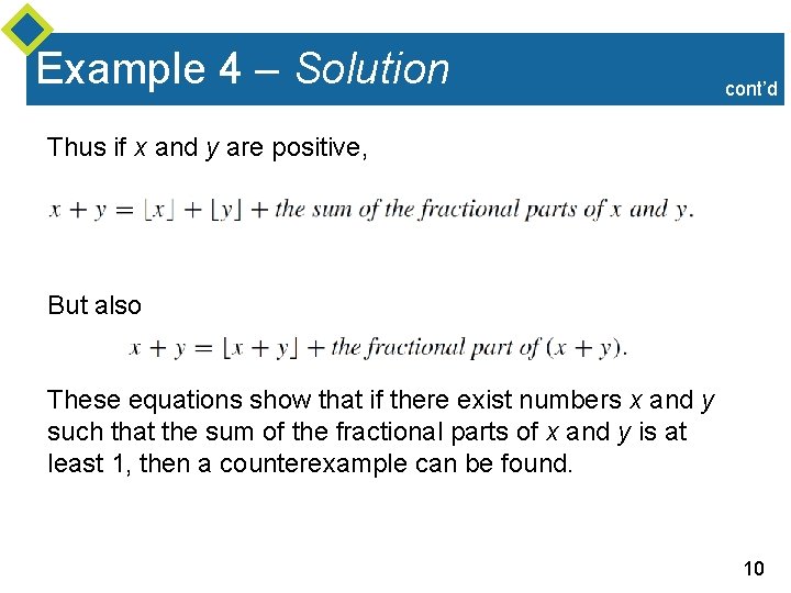 Example 4 – Solution cont’d Thus if x and y are positive, But also