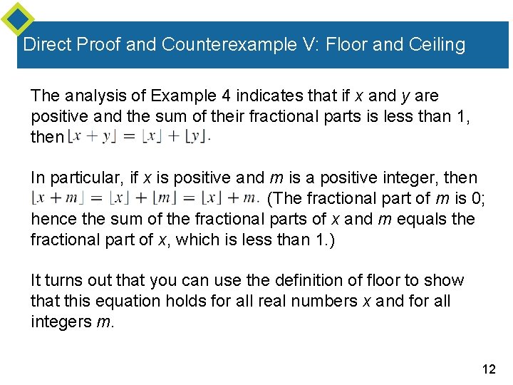 Direct Proof and Counterexample V: Floor and Ceiling The analysis of Example 4 indicates