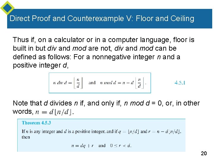 Direct Proof and Counterexample V: Floor and Ceiling Thus if, on a calculator or