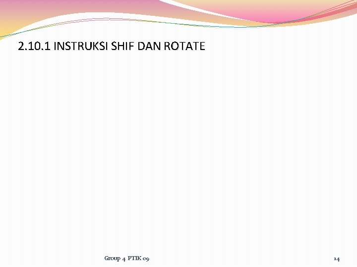 2. 10. 1 INSTRUKSI SHIF DAN ROTATE Group 4 PTIK 09 14 