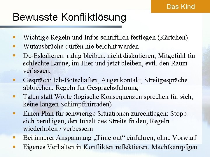 Das Kind Bewusste Konfliktlösung § § § § Wichtige Regeln und Infos schriftlich festlegen