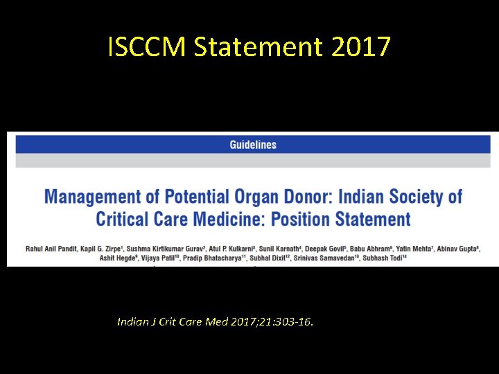 ISCCM Statement 2017 Indian J Crit Care Med 2017; 21: 303 -16. 