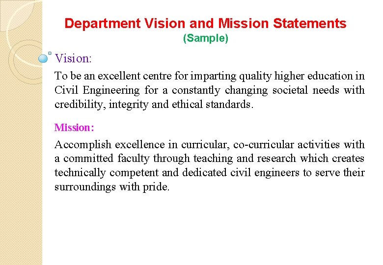 Department Vision and Mission Statements (Sample) Vision: To be an excellent centre for imparting