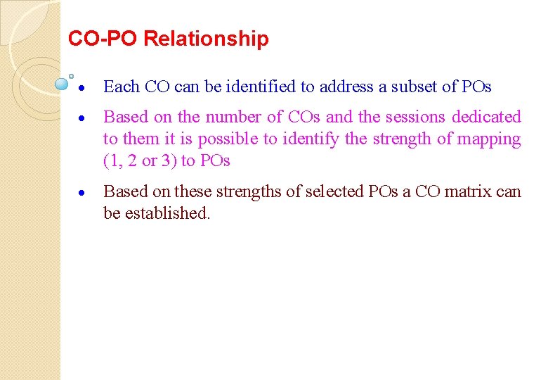 CO-PO Relationship · Each CO can be identified to address a subset of POs