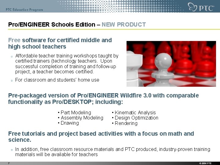 Pro/ENGINEER Schools Edition – NEW PRODUCT Free software for certified middle and high school