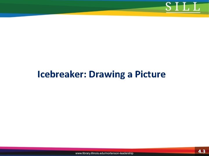 Icebreaker: Drawing a Picture 4. 3 