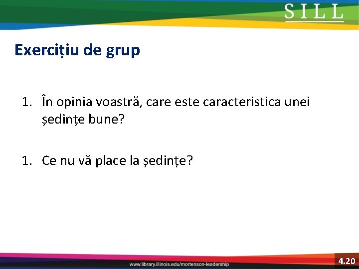 Exercițiu de grup 1. În opinia voastră, care este caracteristica unei ședințe bune? 1.