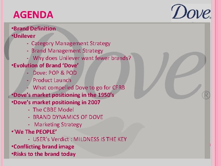 AGENDA • Brand Definition • Unilever - Category Management Strategy - Brand Management Strategy