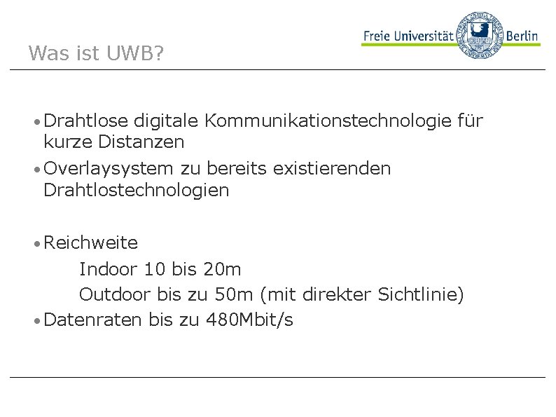 Was ist UWB? Drahtlose digitale Kommunikationstechnologie für kurze Distanzen Beispielbild Overlaysystem zu bereits existierenden