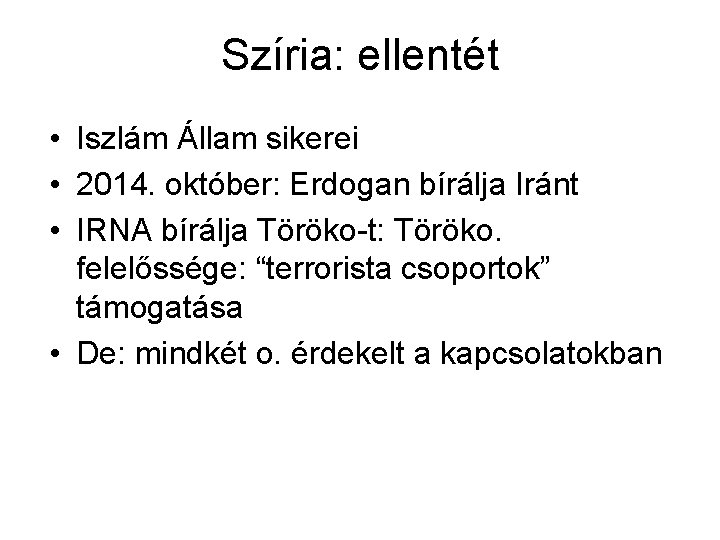 Szíria: ellentét • Iszlám Állam sikerei • 2014. október: Erdogan bírálja Iránt • IRNA