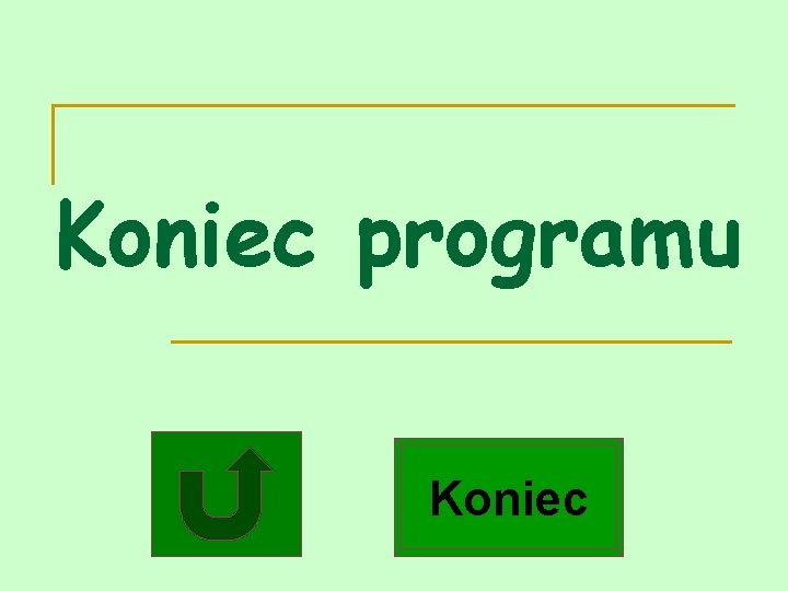 Koniec programu Koniec 