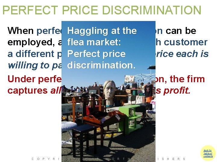 PERFECT PRICE DISCRIMINATION at the When perfect. Haggling price discrimination can be flea market: