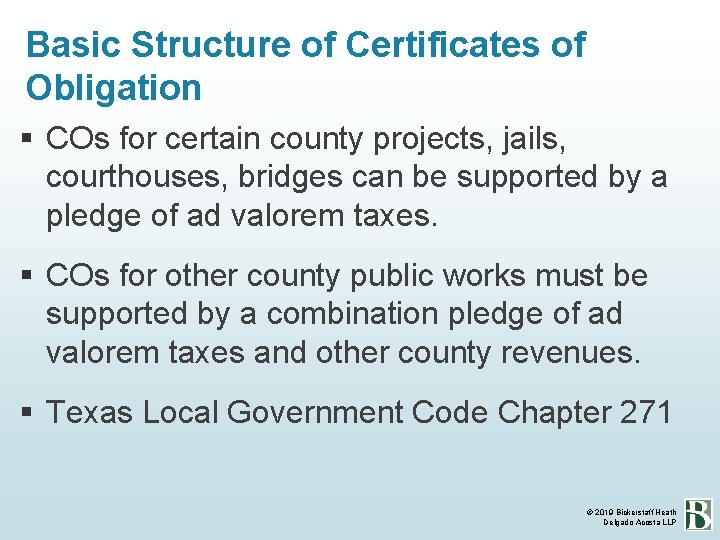 Basic Structure of Certificates of Obligation COs for certain county projects, jails, courthouses, bridges
