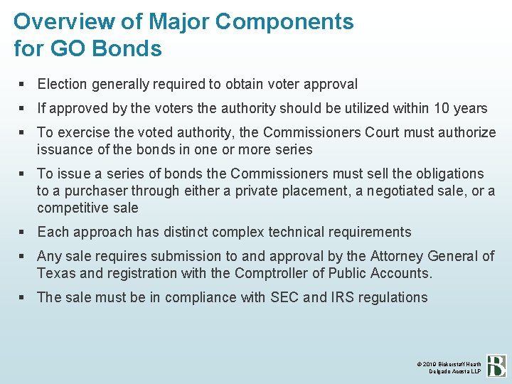 Overview of Major Components for GO Bonds Election generally required to obtain voter approval