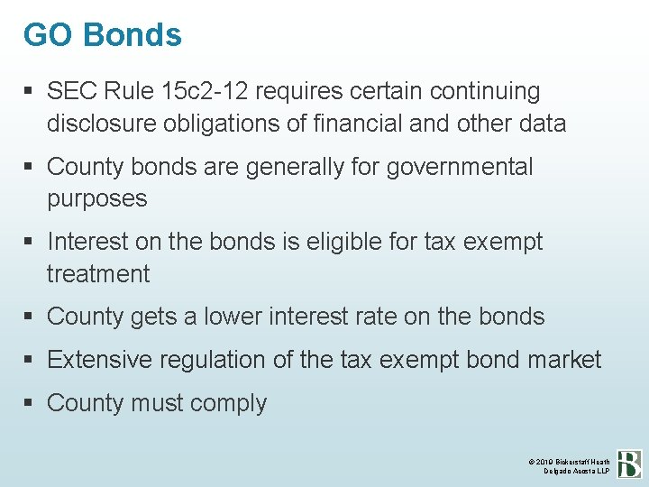 GO Bonds SEC Rule 15 c 2 -12 requires certain continuing disclosure obligations of