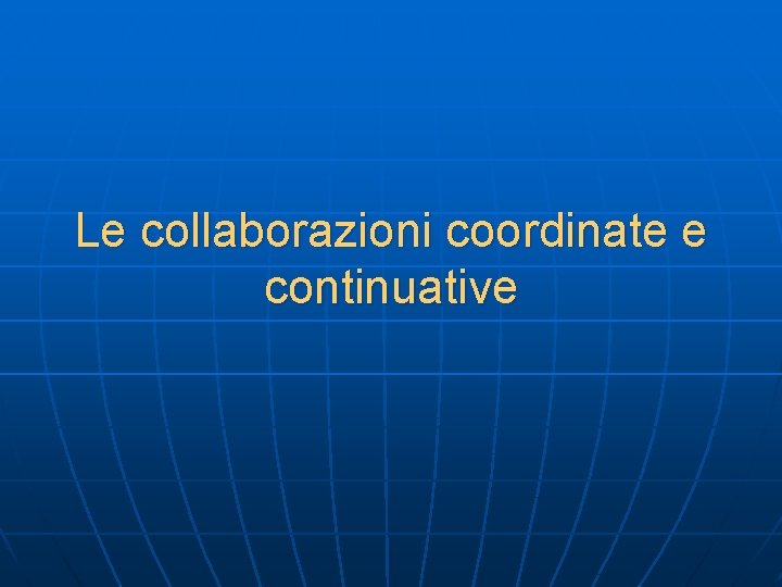 Le collaborazioni coordinate e continuative 