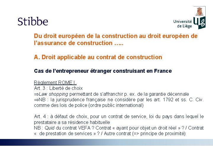 Du droit européen de la construction au droit européen de l’assurance de construction ….