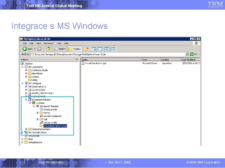 Text 100 Annual Global Meeting Integrace s MS Windows Jörg Winkelmann | Oct. 18