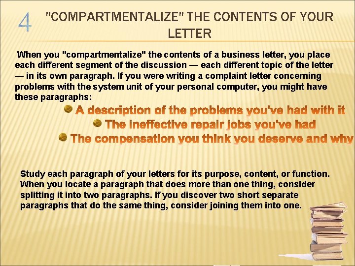 "COMPARTMENTALIZE" THE CONTENTS OF YOUR LETTER When you "compartmentalize" the contents of a business