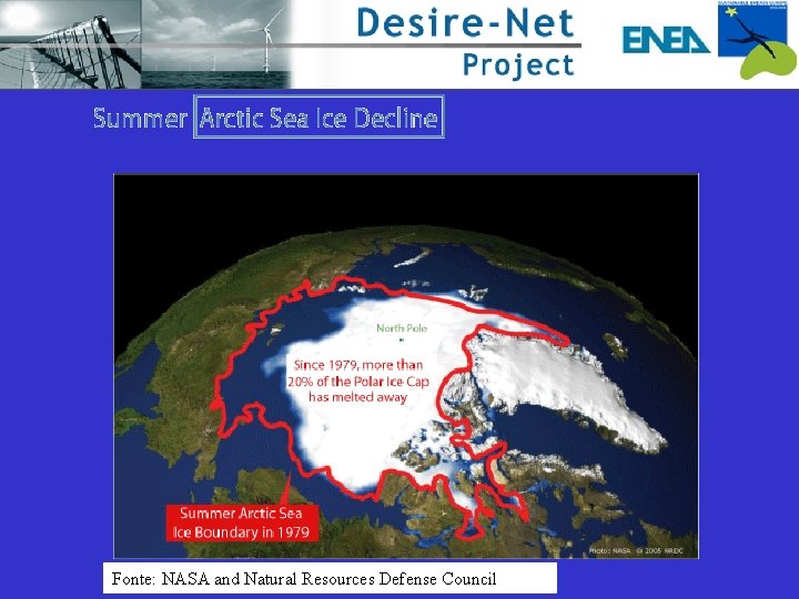 Fonte: NASA and Natural Resources Defense Council 