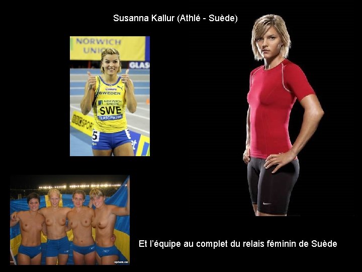 Susanna Kallur (Athlé - Suède) Et l’équipe au complet du relais féminin de Suède