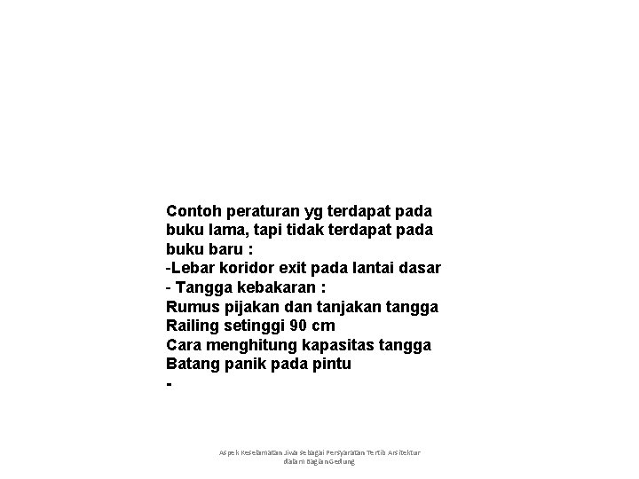 Contoh peraturan yg terdapat pada buku lama, tapi tidak terdapat pada buku baru :