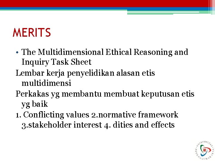 MERITS • The Multidimensional Ethical Reasoning and Inquiry Task Sheet Lembar kerja penyelidikan alasan