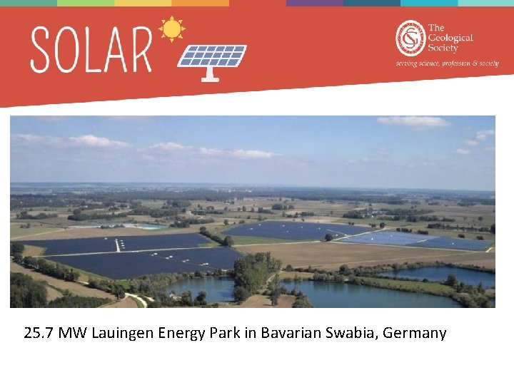 25. 7 MW Lauingen Energy Park in Bavarian Swabia, Germany 