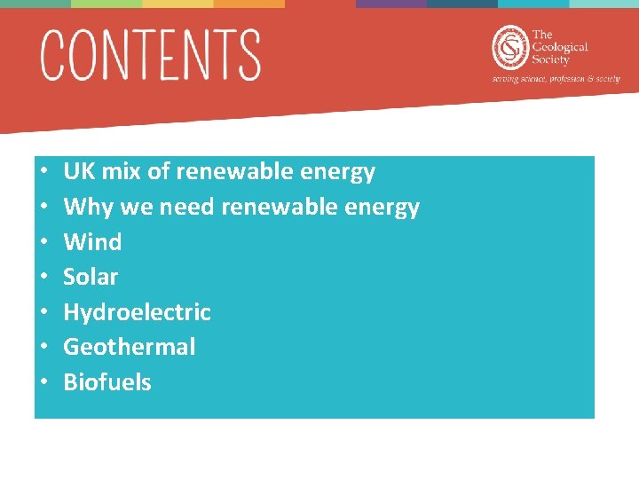  • • UK mix of renewable energy Why we need renewable energy Wind