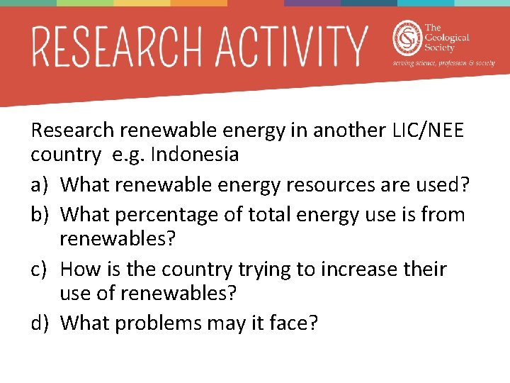 Research renewable energy in another LIC/NEE country e. g. Indonesia a) What renewable energy