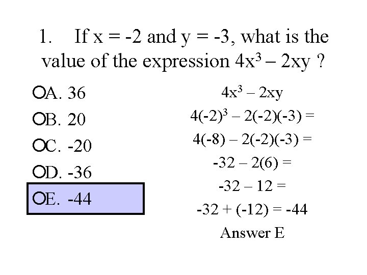 1. If x = -2 and y = -3, what is the value of