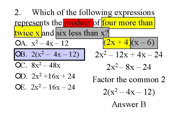 2. Which of the following expressions represents the product of four more than twice