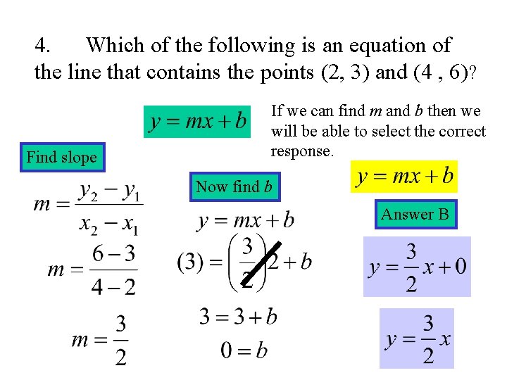 4. Which of the following is an equation of the line that contains the