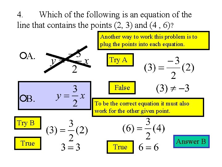 4. Which of the following is an equation of the line that contains the