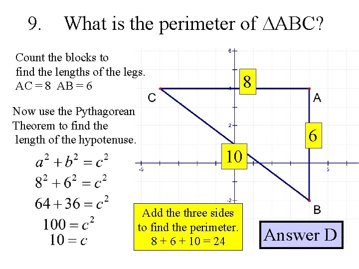 9. What is the perimeter of ABC? Count the blocks to find the lengths